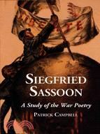 Siefried Sassoon ─ A Study of the War Poetry