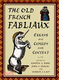Old French Fabliaux ─ Essays on Comedy and Context