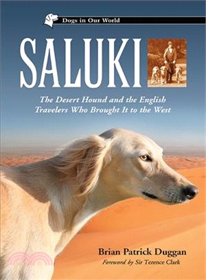 Saluki ─ The Desert Hound and the English Travelers Who Brought It to the West