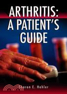 Arthritis: A Patient's Guide