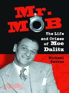 Mr. Mob ─ The Life and Crimes of Moe Dalitz