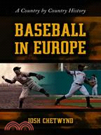 Baseball in Europe ─ A Country by Country History