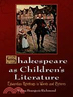 Shakespeare as Children's Literature ─ Edwardian Retellings in Words and Pictures