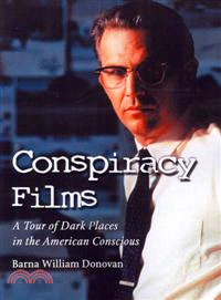 Conspiracy Films ─ A Tour of Dark Places in the American Conscious