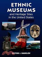 Ethnic Museums and Heritage Sites in the United States