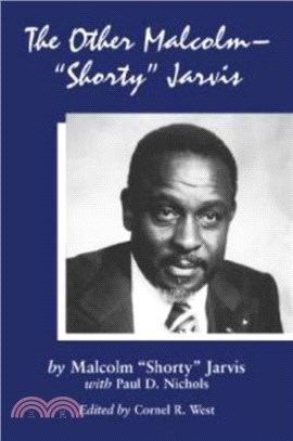 The Other Malcolm Shorty Jarvis：His Memoir