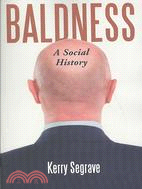 Baldness: A Social History