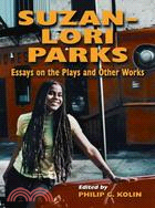 Suzan-Lori Parks ─ Essays on the Plays and Other Works