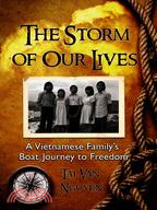 Storm of Our Lives: A Vietnamese Family's Boat Journey to Freedom