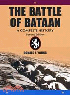 The Battle of Bataan: A Complete History