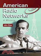 American Radio Networks ─ A History