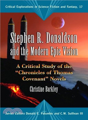 Stephen R. Donaldson and the Modern Epic Vision ─ A Critical Study of the "Chronicles of Thomas Covenant" Novels