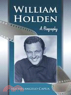 William Holden ─ A Biography
