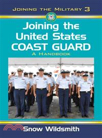 Joining the United States Coast Guard ─ A Handbook