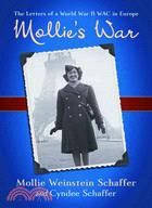Mollie's War ─ The Letters of a World War II WAC in Europe