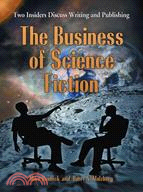 The Business of Science Fiction ─ Two Insiders Discuss Writing and Publishing