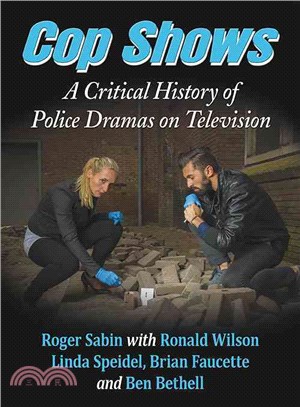 Cop Shows ─ A Critical History of Police Dramas on Television