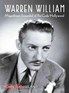 Warren William ─ Magnificent Scoundrel of Pre-Code Hollywood