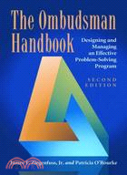 The Ombudsman Handbook: Designing and Managing an Effective Problem-Solving Program