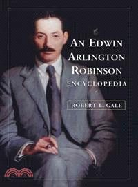 Edwin Arlington Robinson Encyclopedia