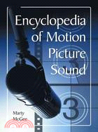Encyclopedia of Motion Picture Sound