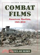 Combat Films: American Realism, 1945-2010