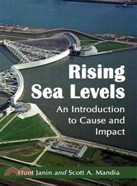 Rising Sea Levels ─ An Introduction to Cause and Impact