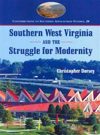 Southern West Virginia and the Struggle for Modernity