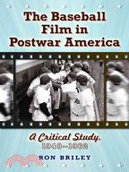 The Baseball Film in Postwar America ─ A Critical Study, 1948-1962