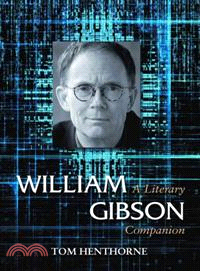 William Gibson ─ A Literary Companion