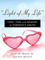 Light of My Life ─ Love, Time and Memory in Nabokov's Lolita