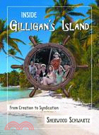 Inside Gilligan's Island: From Creation to Syndication