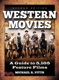 Western Movies ─ A Guide to 5,105 Feature Films