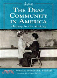 The Deaf Community in America ─ History in the Making