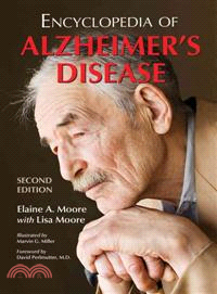 Encyclopedia of Alzheimer's Disease ─ With Directories of Research, Treatment and Care Facilities