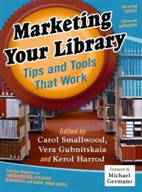 Marketing Your Library—Tips and Tools That Work