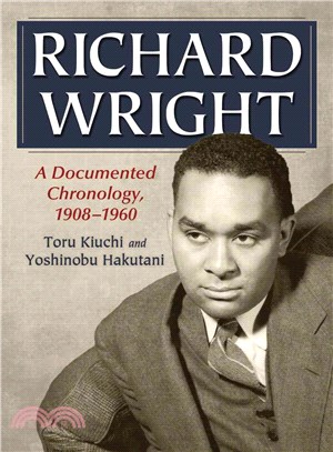 Richard Wright ― A Biographical Chronology, 1908-1960