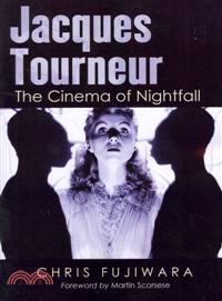 Jacques Tourneur ─ The Cinema of Nightfall