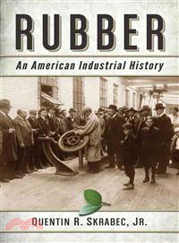 Rubber ― An American Industrial History