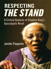 Respecting The Stand―A Critical Analysis of Stephen King's Apocalpytic Novel