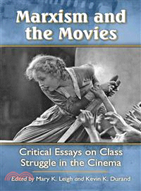 Marxism and the Movies ─ Critical Essays on Class Struggle in the Cinema