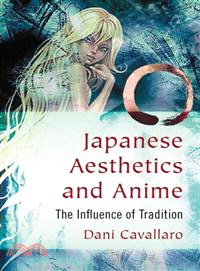 Japanese Aesthetics and Anime ─ The Influence of Tradition