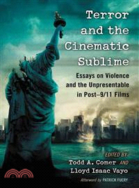 Terror and the Cinematic Sublime—Essays on Violence and the Unpresentable in Post-9/11 Films