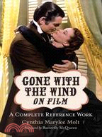 Gone with the Wind on Film—A Complete Reference