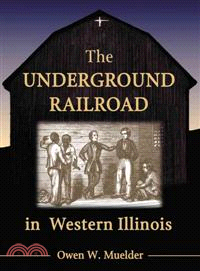 The Underground Railroad in Western Illinois