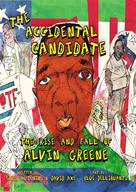 The Accidental Candidate ─ The Rise and Fall of Alvin Greene