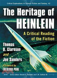 The Heritage of Heinlein ─ A Critical Reading of the Fiction