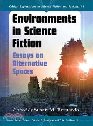 Environments in Science Fiction ─ Essays on Alternative Spaces