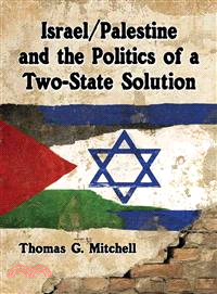 Israel / Palestine and the Politics of a Two-State Solution