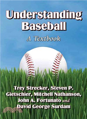 Understanding Baseball ― A Textbook